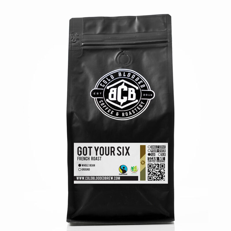 Got Your Six, Our Boldest/Darkest French Roast Coffee-Whole Bean